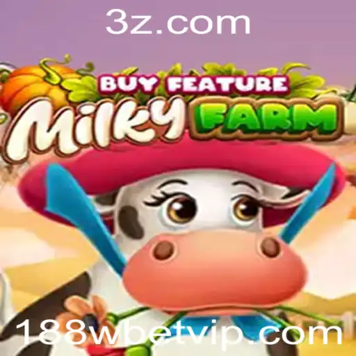 Explore o Mundo Fascinante de MilkyFarmBuyFeature no 188WBET